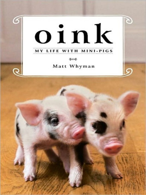 Title details for Oink by Matt Whyman - Available